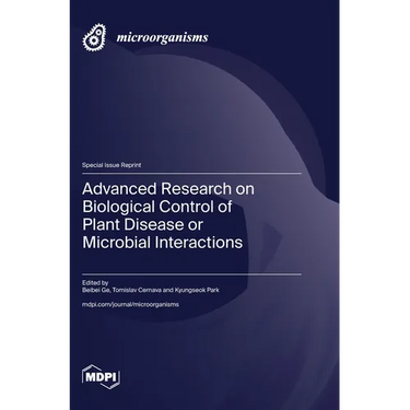 Advanced Research on Biological Control of Plant Disease or Microbial Interactions