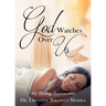 God Watches Over Us: My Living Testimonies