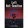 Left Anti-Semitism: From Socialism of Fools to Wokeism of Morons