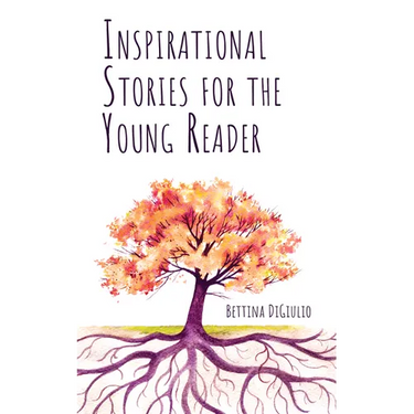 Inspirational Stories for the Young Reader