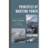 Principles of Maritime Power
