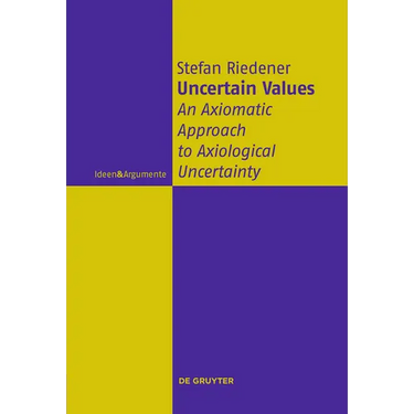Uncertain Values: An Axiomatic Approach to Axiological Uncertainty