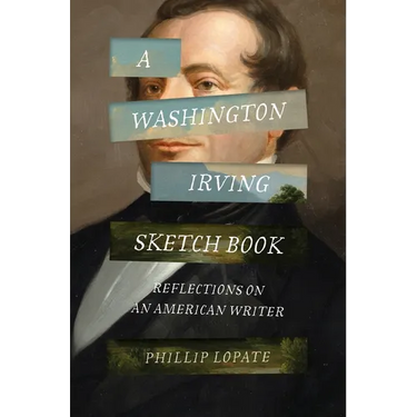 A Washington Irving Sketch Book: Reflections on an American Writer
