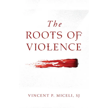 The Roots of Violence