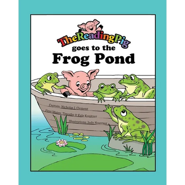 The Reading Pig Goes to the Frog Pond