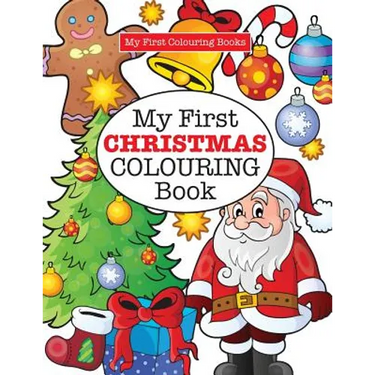 My First CHRISTMAS Colouring Book ( Crazy Colouring For Kids)