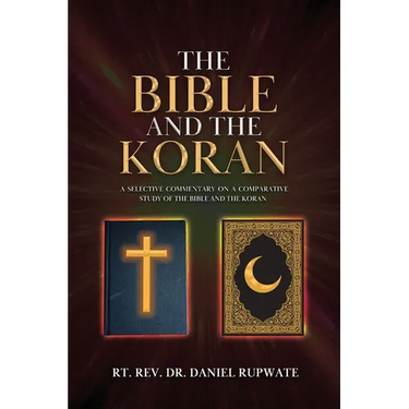 The Bible and the Koran: A Selective Commentary on a Comparative Study of the Bible and the Koran