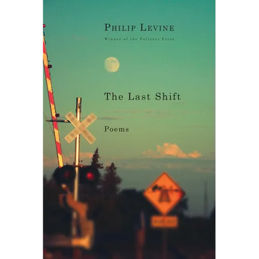 The Last Shift: Poems