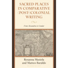 Sacred Places in Comparative (Post-)Colonial Writing: From Alexandria to Gondar