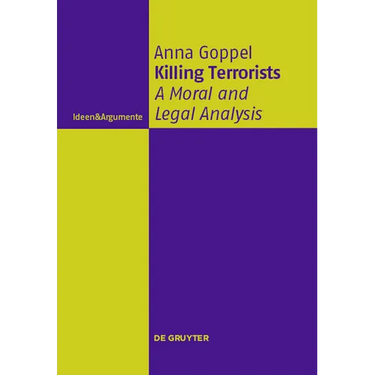 Killing Terrorists: A Moral and Legal Analysis