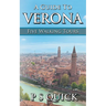 A Guide to Verona: Five Walking Tours
