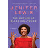 The Mother of Black Hollywood: A Memoir