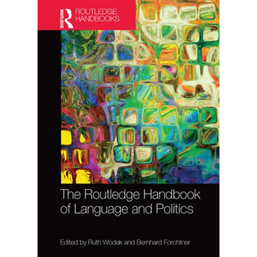 The Routledge Handbook of Language and Politics