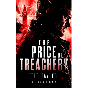 The Price of Treachery: The Phoenix Series - Book 5