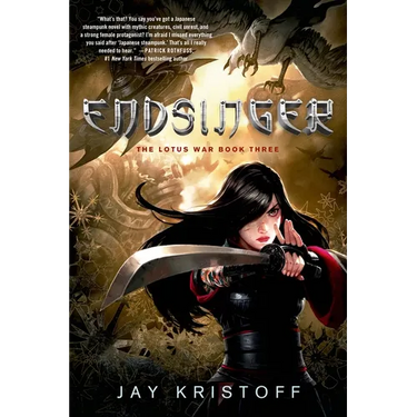 Endsinger: The Lotus War Book Three