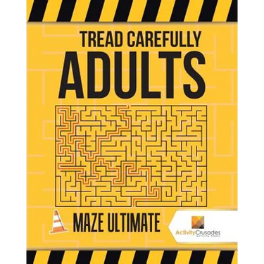 Tread Carefully Adults: Maze Ultimate