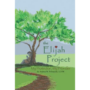 The Elijah Project: My Protector, My Provider