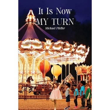 It Is Now My Turn