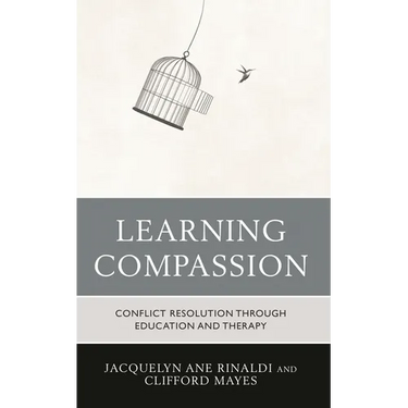 Learning Compassion: Conflict Resolution Through Education and Therapy