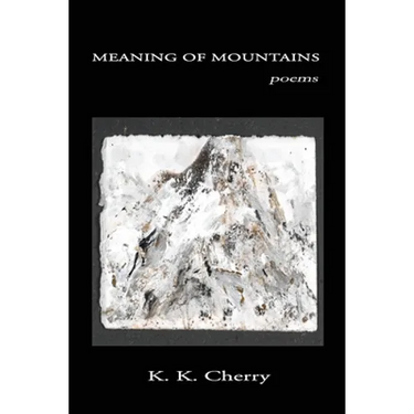 Meaning of Mountains: poems