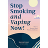 Stop Smoking and Vaping Now!: How to Recover from Nicotine Addiction (Daily Meditation Guide to Quit Smoking)
