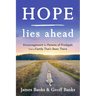 Hope Lies Ahead: Encouragement for Parents of Prodigals from a Family That's Been There