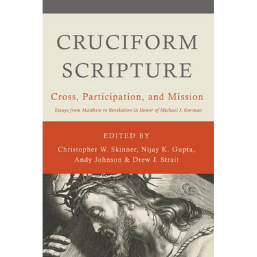 Cruciform Scripture: Cross, Participation, and Mission