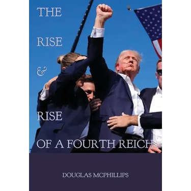 The Rise and Rise of a Fourth Reich