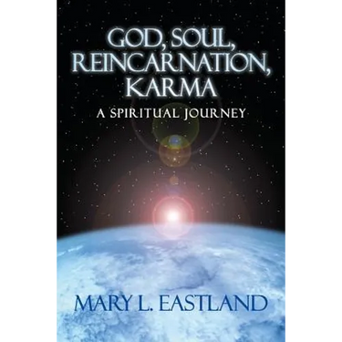 God, Soul, Reincarnation, Karma: A Spiritual Journey