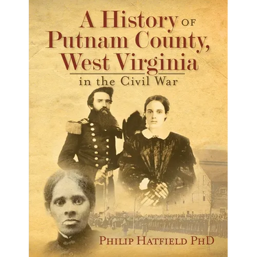 A History of Putnam County, West Virginia, in the Civil War