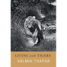 Living with Tigers