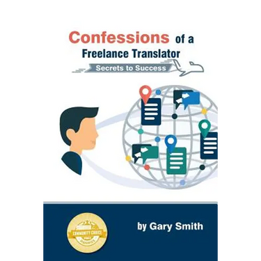 Confessions of a Freelance Translator: Secrets to Success