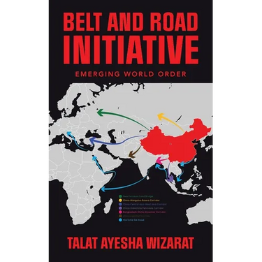 Belt and Road Initiative: Emerging World Order