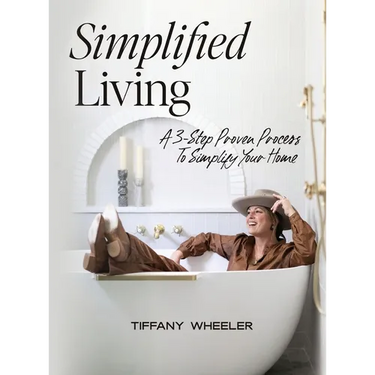 Simplified Living: A 3-Step Proven Process to Simplify Your Home