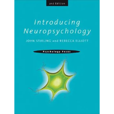 Introducing Neuropsychology: 2nd Edition