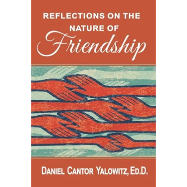 Reflections on the Nature of Friendship