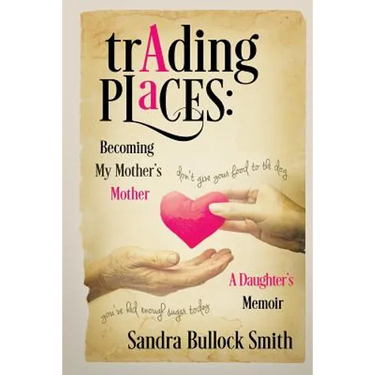 Trading Places: Becoming My Mother's Mother