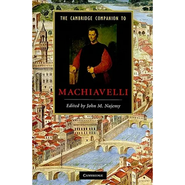 The Cambridge Companion to Machiavelli