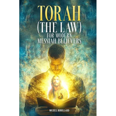 Torah for Modern Messiah Believers