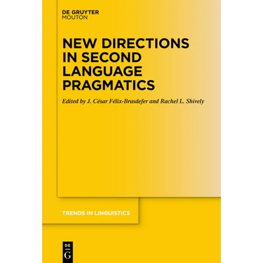 New Directions in Second Language Pragmatics