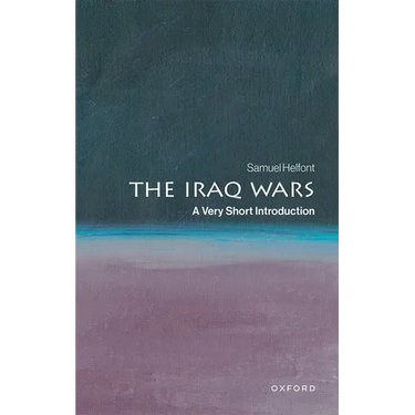 The Iraq Wars: A Very Short Introduction