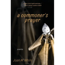 A commoner's prayer: poems