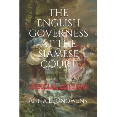 The English Governess at the Siamese Court: (Official Edition)