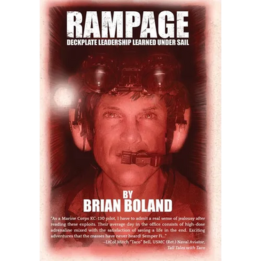 Rampage: Deckplate Leadership Learned under Sail