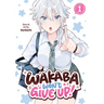 Wakaba Won't Give Up! Vol. 1