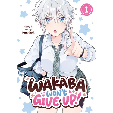 Wakaba Won't Give Up! Vol. 1
