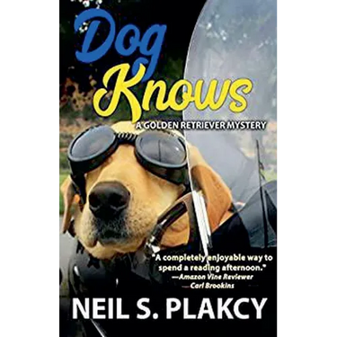 Dog Knows (Golden Retriever Mysteries Book 9)