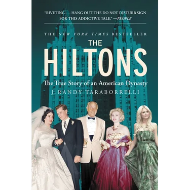 The Hiltons: The True Story of an American Dynasty