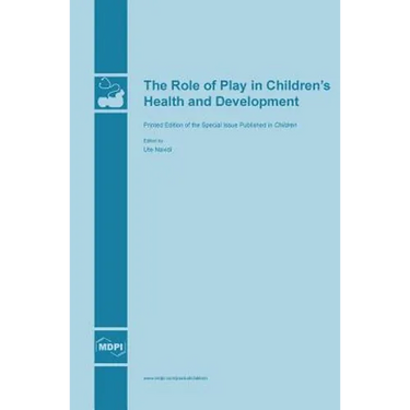 The Role of Play in Children's Health and Development