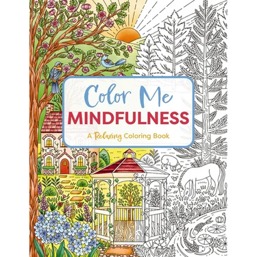 Color Me Mindfulness: A Relaxing Coloring Book